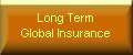 Long Term Global Worldwide Insurance